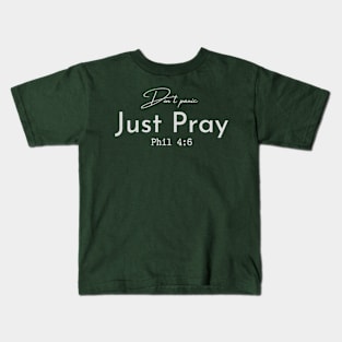 Don't Panic, Just Pray Kids T-Shirt